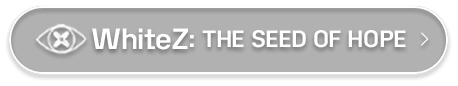 WhiteZ: the seed of hope